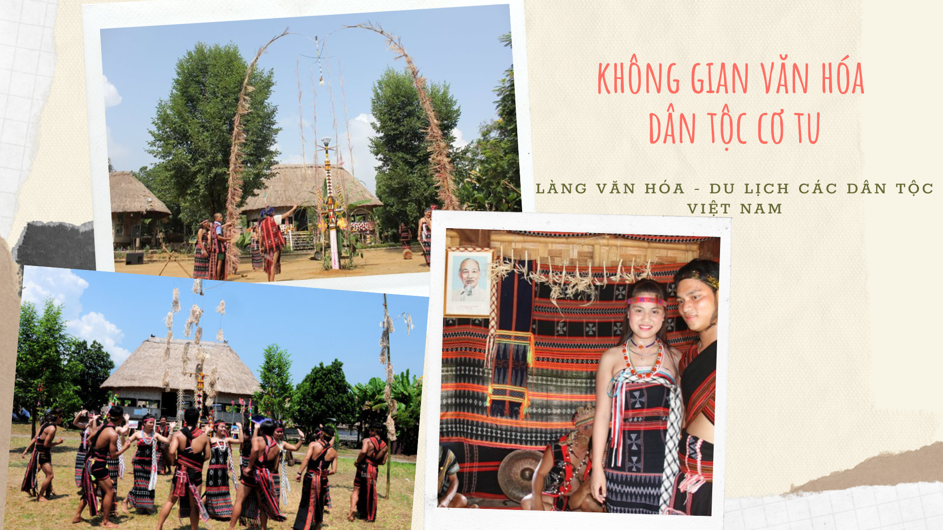 Văn hóa Cơ Tu hiện hữu tại Làng Văn hóa- Du lịch các dân tộc Việt Nam